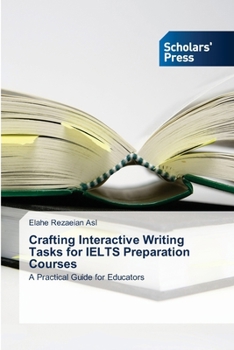 Crafting Interactive Writing Tasks for IELTS Preparation Courses
