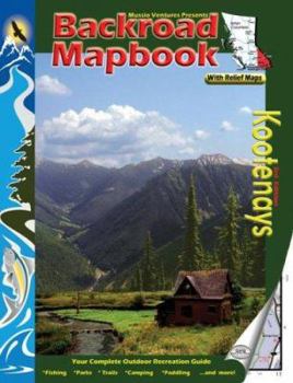Spiral-bound Backroad Mapbook: Kootenays Book