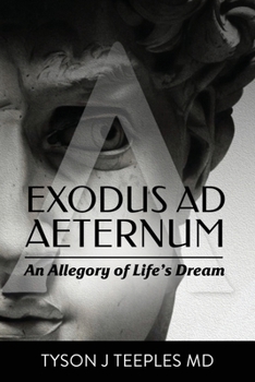 Paperback Exodus ad Aeternum: An Allegory of Life's Dream Book