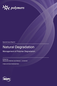 Hardcover Natural Degradation: Management of Polymer Degradation Book