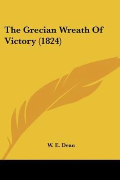 Paperback The Grecian Wreath Of Victory (1824) Book