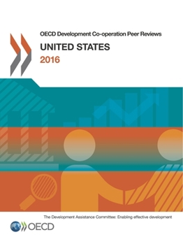 Paperback OECD Development Co-operation Peer Reviews: United States 2016 Book