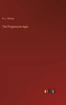 Hardcover The Progressive Ages Book