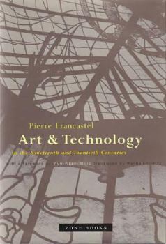 Paperback Art and Technology in the Nineteenth and Twentieth Centuries Book