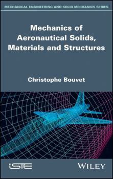 Hardcover Mechanics of Aeronautical Solids, Materials and Structures Book