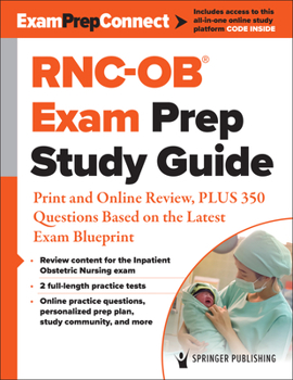 Paperback Rnc-Ob(r) Exam Prep Study Guide: Print and Online Review, Plus 350 Questions Based on the Latest Exam Blueprint Book