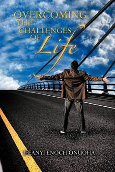 Paperback Overcoming the Challenges of Life Book