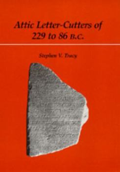 Hardcover Attic Letter-Cutters of 229 to 86 B. C. Book