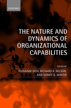 Paperback The Nature and Dynamics of Organizational Capabilities Book