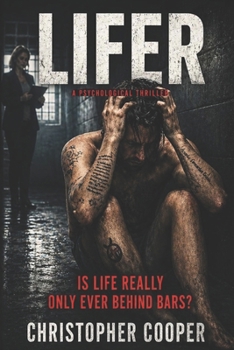 Lifer: A Gripping Psychological Thriller Where Reality is the Real Prison
