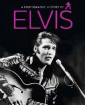 Hardcover A Photographic History of Elvis Book