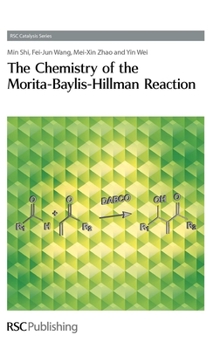 Hardcover Chemistry of the Morita-Baylis-Hillman Reaction Book