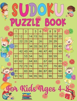Paperback Sudoku puzzle book for kids ages 4-8: 250 Sudoku Puzzles Easy to Hard with solution- Best sudoku puzzle book for kids Book