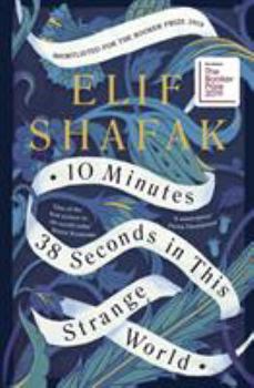 10 Minutes 38 Seconds in This Strange World