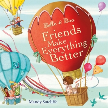 Hardcover Belle & Boo: Friends Make Everything Better Book