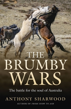 Paperback The Brumby Wars: The Battle for the Soul of Australia Book