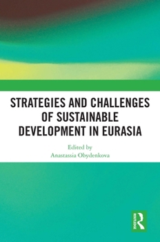 Hardcover Strategies and Challenges of Sustainable Development in Eurasia Book