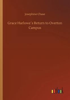 Grace Harlowe's Return to Overton Campus - Book #5 of the College Girls Series
