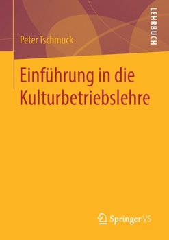 Paperback Einführung in Die Kulturbetriebslehre [German] Book