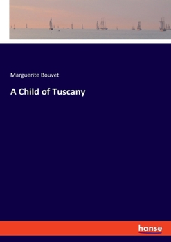 Paperback A Child of Tuscany Book