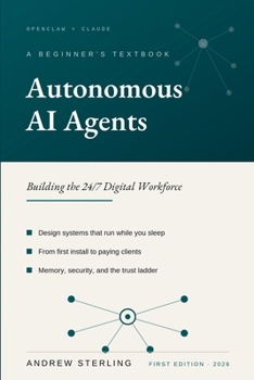 Paperback Autonomous AI Agents with OpenClaw and Claude: Building the 24/7 Digital Workforce Book