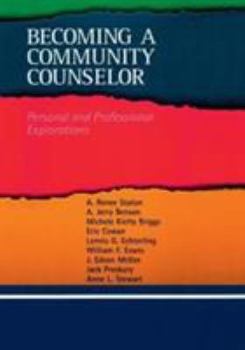 Paperback Becoming a Community Counselor: Personal and Professional Explorations Book