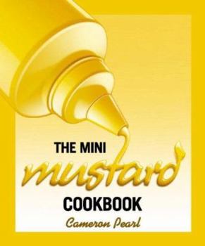 Hardcover The Mini Mustard Cookbook Book