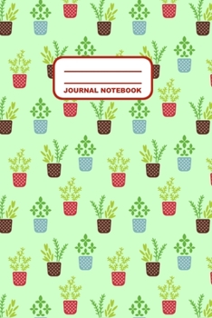 Journal Notebook: Notebook, Journal, Or Diary  | Plants Pattern Cover Design | 110 Blank Lined Pages | 6" X 9" | Matte Finished Soft Cover
