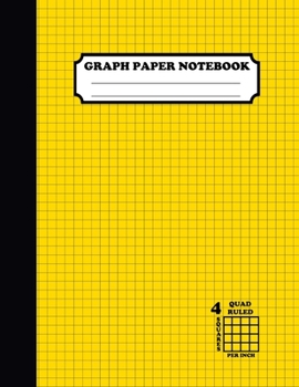 Graph Paper Notebook. Quad Ruled|4 Squares Per Inch: Grid Notebook/Graph Paper Composition/Grid Paper Journal 8.5x11 in. Yellow
