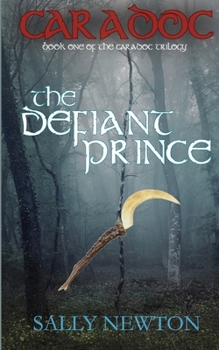 Paperback CARADOC, The Defiant Prince, book one of the Caradoc trilogy Book