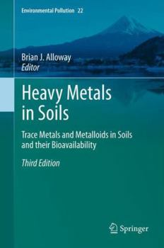 Paperback Heavy Metals in Soils: Trace Metals and Metalloids in Soils and Their Bioavailability Book