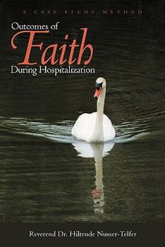 Paperback Outcomes of Faith During Hospitalization: A Case Study Method Book