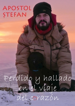 Paperback Perdido y hallado en el viaje del corazón [Spanish] Book