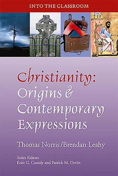 Paperback Christianity: Origins and Contemporary Expressions Book