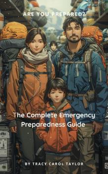 Hardcover The Complete Emergency Preparedness Guide Book