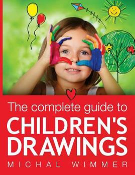Paperback The Complete Guide to Children's Drawings (Black & White) Book
