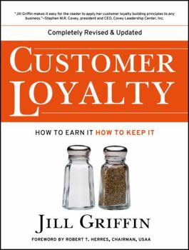Paperback Customer Loyalty: How to Earn It, How to Keep It Book