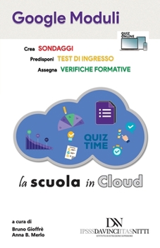 Paperback Google Moduli: La scuola in Cloud [Italian] Book