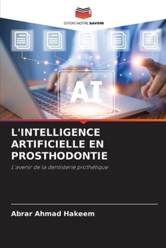 Paperback L'Intelligence Artificielle En Prosthodontie [French] Book