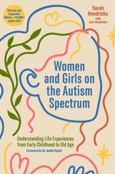 Paperback Women and Girls on the Autism Spectrum, Second Edition: Understanding Life Experiences from Early Childhood to Old Age Book