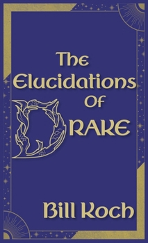 Hardcover The Elucidations of Drake Book