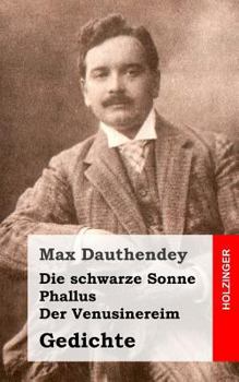 Paperback Die schwarze Sonne / Phallus / Der Venusinereim: Gedichte [German] Book