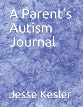 A Parent’s Autism Journal
