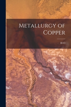 Paperback Metallurgy of Copper Book