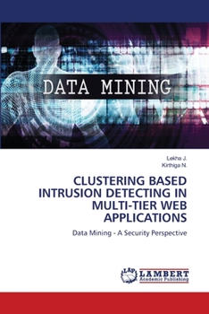 Paperback Clustering Based Intrusion Detecting in Multi-Tier Web Applications Book