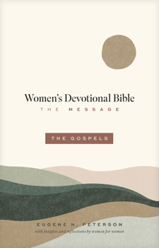 Paperback The Message Women's Devotional Bible: The Gospels (Softcover) Book