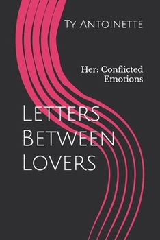 Paperback Letters Between Lovers: Her: Conflicted Emotions Book
