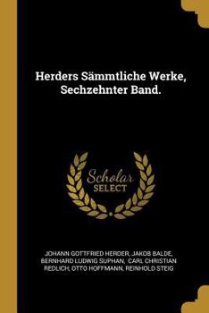 Paperback Herders Sämmtliche Werke, Sechzehnter Band. [German] Book