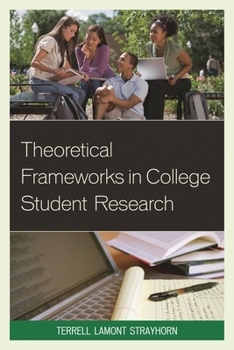 Paperback Theoretical Frameworks in College Student Research Book