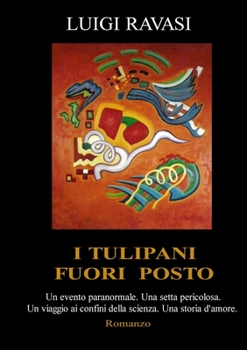 Paperback I Tulipani Fuori Posto [Italian] Book